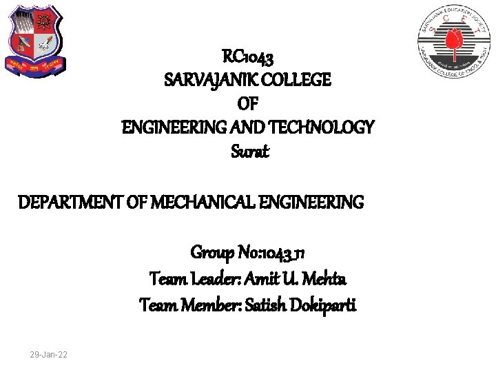 RC 1043 SARVAJANIK COLLEGE OF ENGINEERING AND TECHNOLOGY Surat DEPARTMENT OF MECHANICAL ENGINEERING Group