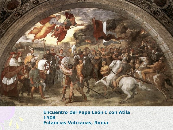 Encuentro del Papa León I con Atila 1508 Estancias Vaticanas, Roma 