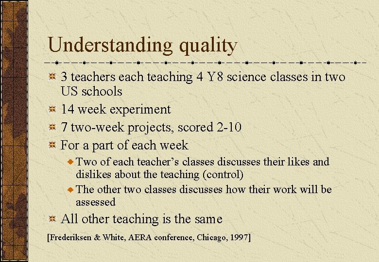 Understanding quality 3 teachers each teaching 4 Y 8 science classes in two US Understanding quality 3 teachers each teaching 4 Y 8 science classes in two US
