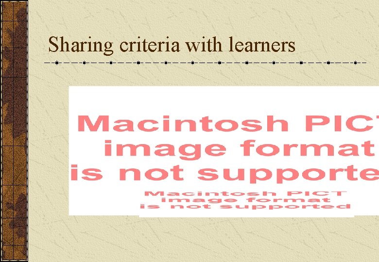 Sharing criteria with learners Sharing criteria with learners