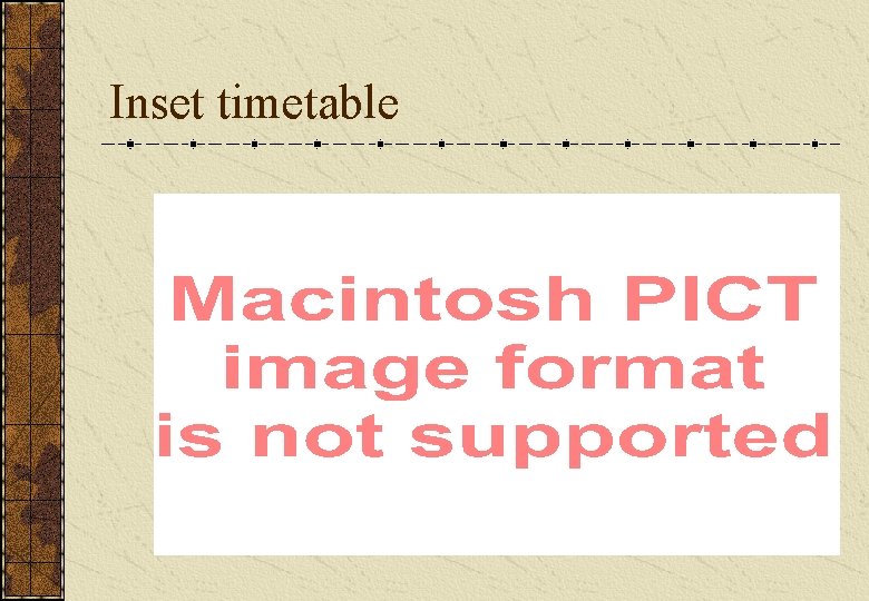 Inset timetable Inset timetable