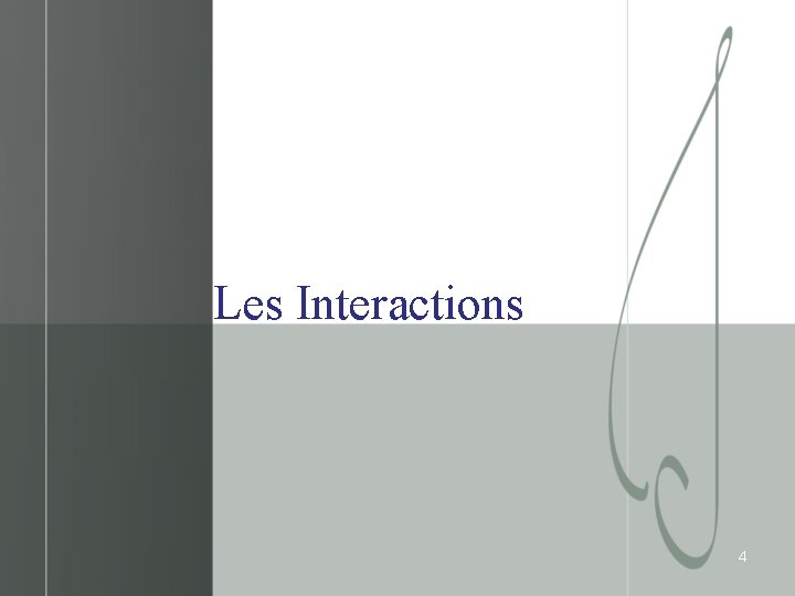 Les Interactions 4 