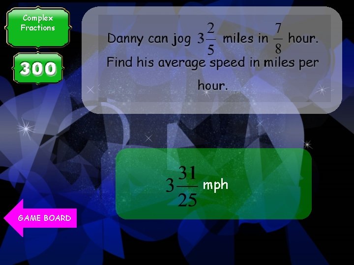 Complex Fractions mph GAME BOARD 