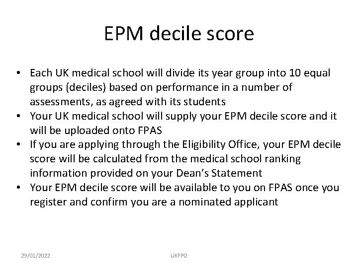 EPM decile score • Each UK medical school will divide its year group into