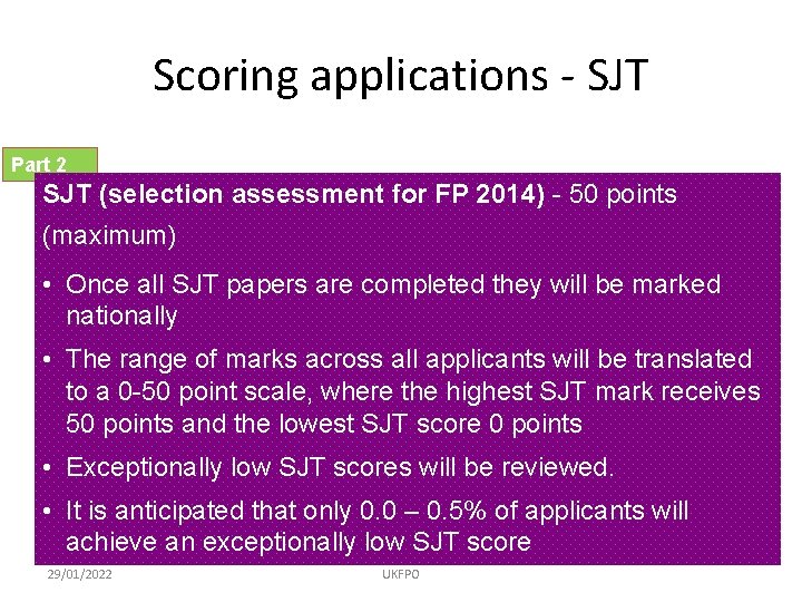 Scoring applications - SJT Part 2 SJT (selection assessment for FP 2014) - 50