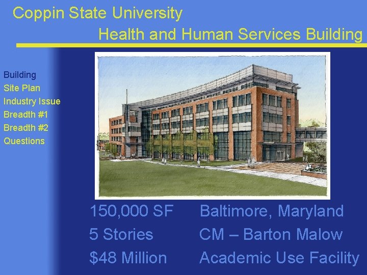 Coppin State University Health and Human Services Building Site Plan Industry Issue Breadth #1