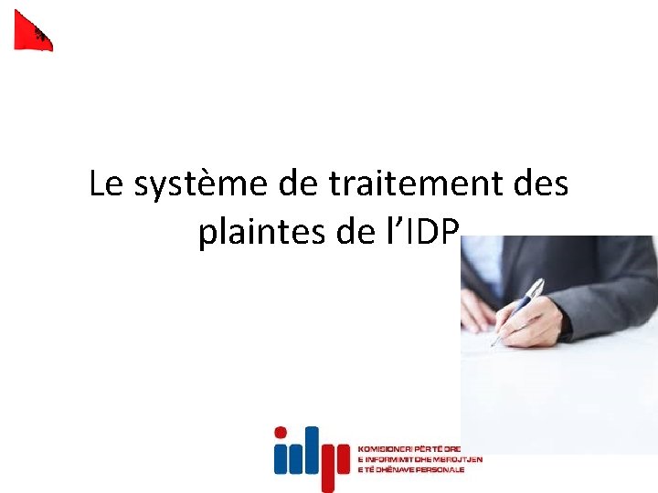 Le système de traitement des plaintes de l’IDP 
