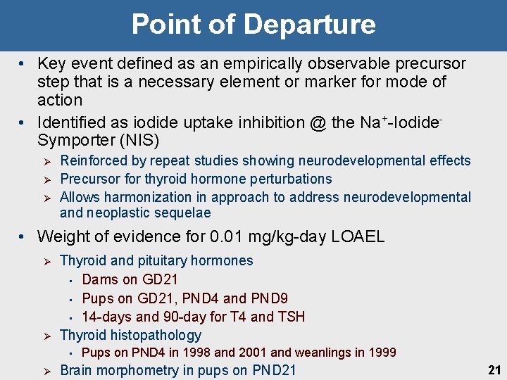 Point of Departure • Key event defined as an empirically observable precursor step that