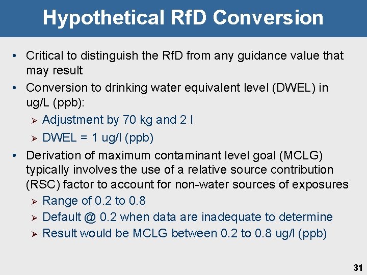 Hypothetical Rf. D Conversion • Critical to distinguish the Rf. D from any guidance