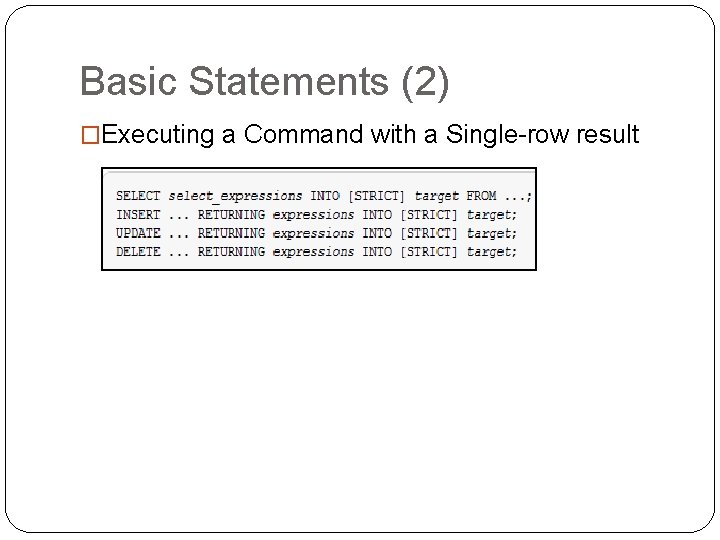 Basic Statements (2) �Executing a Command with a Single-row result 