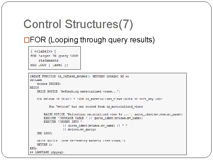 Control Structures(7) �FOR (Looping through query results) 
