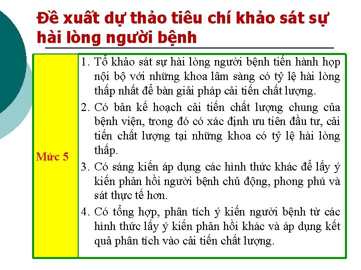 Đề xuất dự thảo tiêu chí khảo sát sự hài lòng người bệnh 1.