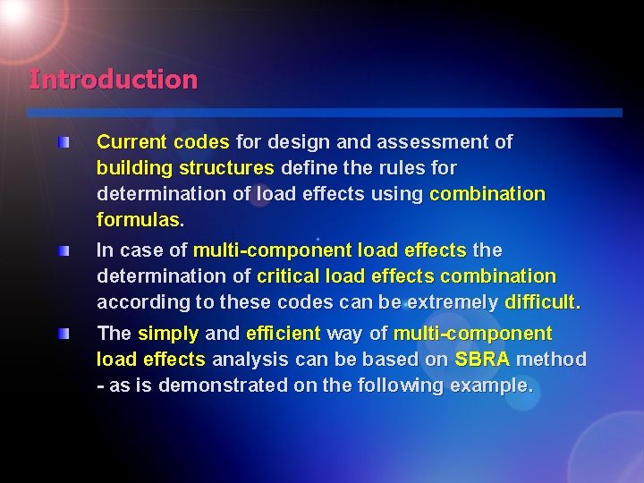 SBRA method as a tool for reliability analysis