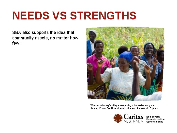 NEEDS VS STRENGTHS SBA also supports the idea that community assets, no matter how NEEDS VS STRENGTHS SBA also supports the idea that community assets, no matter how