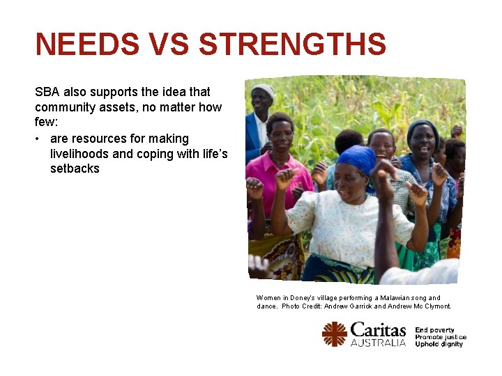 NEEDS VS STRENGTHS SBA also supports the idea that community assets, no matter how NEEDS VS STRENGTHS SBA also supports the idea that community assets, no matter how