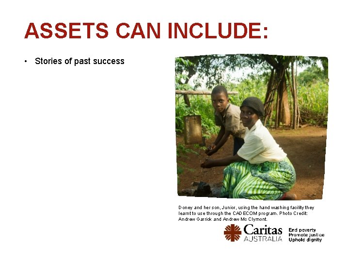ASSETS CAN INCLUDE: • Stories of past success Doney and her son, Junior, using ASSETS CAN INCLUDE: • Stories of past success Doney and her son, Junior, using