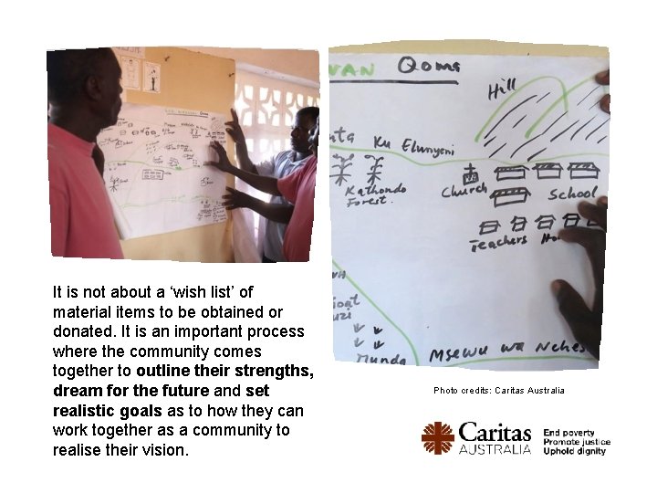 It is not about a ‘wish list’ of material items to be obtained or It is not about a ‘wish list’ of material items to be obtained or