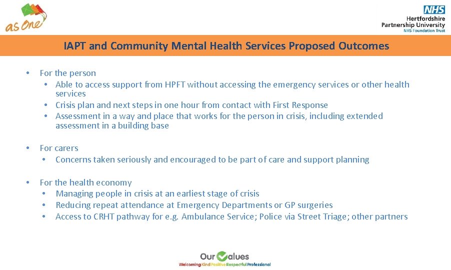 IAPT and Community Mental Health Services Proposed Outcomes • For the person • Able IAPT and Community Mental Health Services Proposed Outcomes • For the person • Able