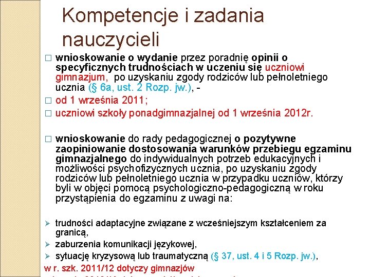 Kompetencje i zadania nauczycieli wnioskowanie o wydanie przez poradnię opinii o specyficznych trudnościach w