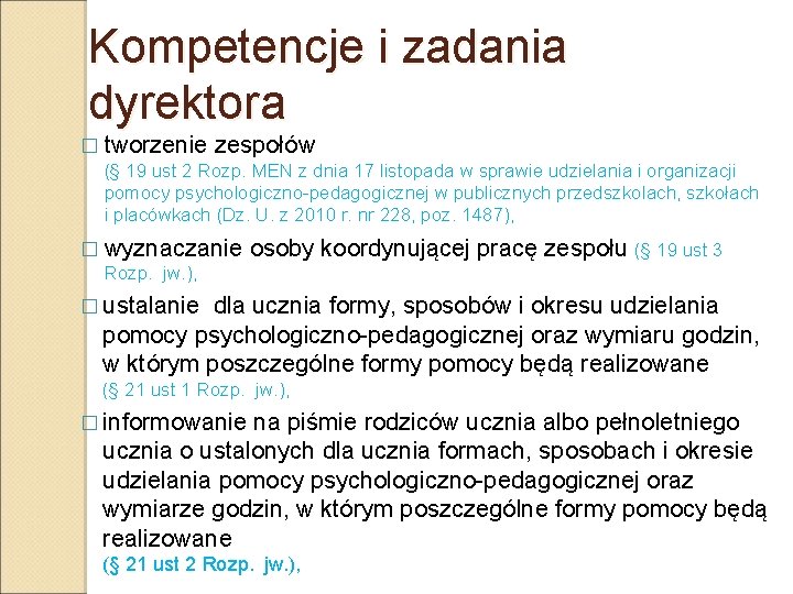 Kompetencje i zadania dyrektora � tworzenie zespołów (§ 19 ust 2 Rozp. MEN z