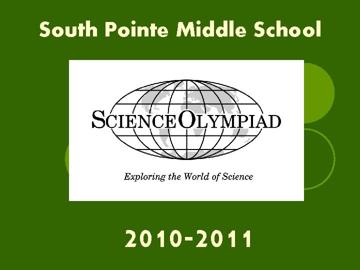 South Pointe Middle School 2010 -2011 