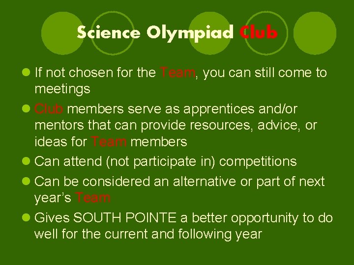 Science Olympiad Club l If not chosen for the Team, you can still come