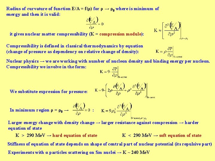 Radius of curvature of function E/A = f(ρ) for ρ → ρ0 where is