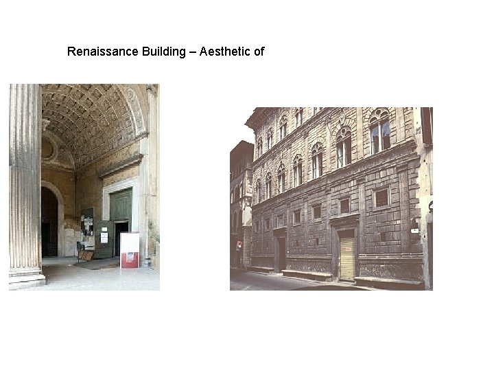Renaissance Building – Aesthetic of 
