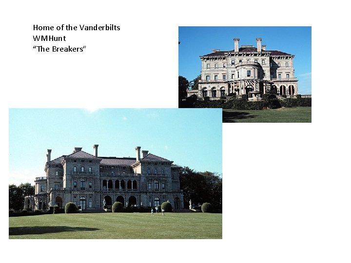 Home of the Vanderbilts WMHunt “The Breakers” 