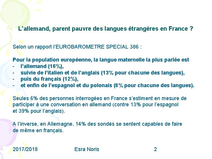 L’allemand, parent pauvre des langues étrangères en France ? Selon un rapport l’EUROBAROMETRE SPECIAL