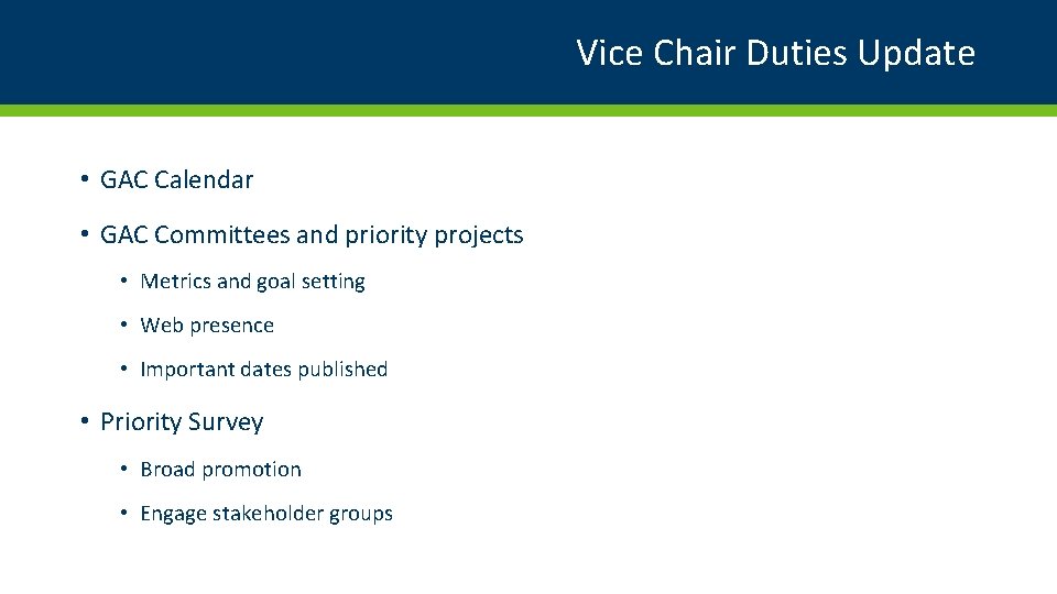 Vice Chair Duties Update • GAC Calendar • GAC Committees and priority projects •