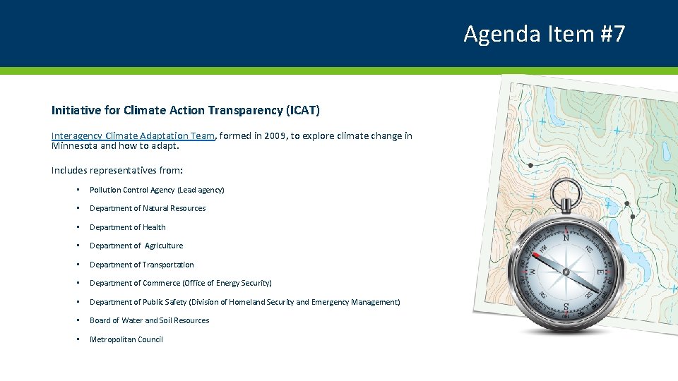 Agenda Item #7 Initiative for Climate Action Transparency (ICAT) Interagency Climate Adaptation Team, formed