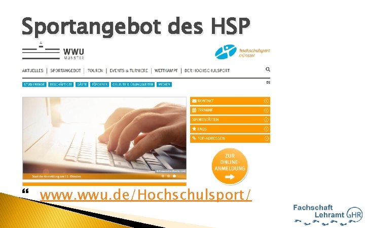 Sportangebot des HSP www. wwu. de/Hochschulsport/ Hallo 