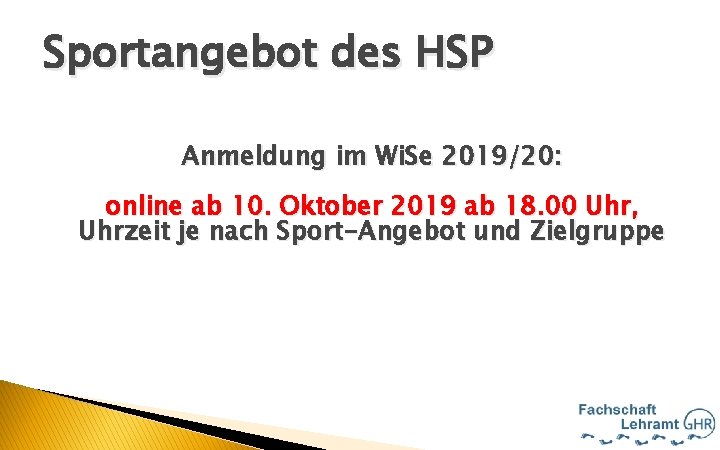 Sportangebot des HSP Hallo Anmeldung im Wi. Se 2019/20: online ab 10. Oktober 2019