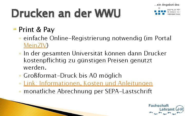 Drucken an der WWU Print & Pay …ein Angebot des Hallo ◦ einfache Online-Registrierung