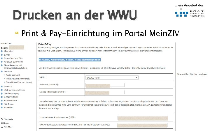 Drucken an der WWU …ein Angebot des Hallo Print & Pay-Einrichtung im Portal Mein.