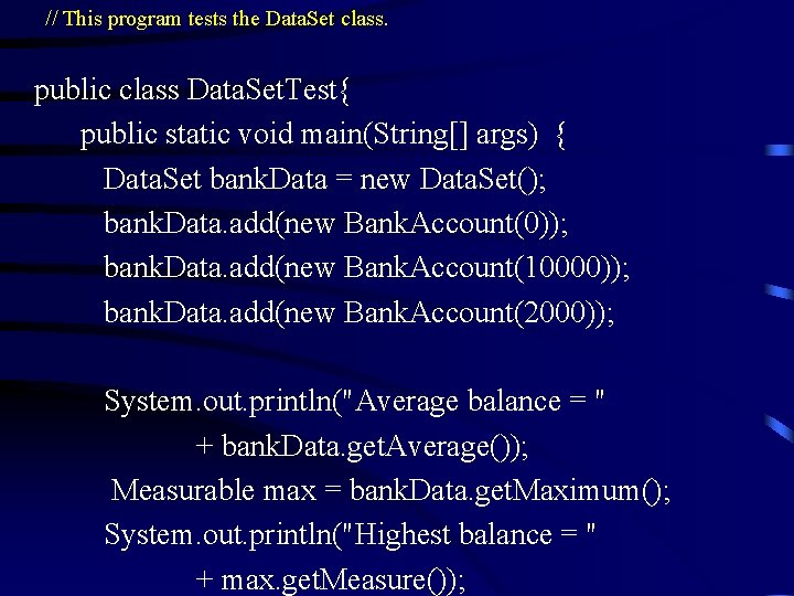 // This program tests the Data. Set class. public class Data. Set. Test{ public // This program tests the Data. Set class. public class Data. Set. Test{ public