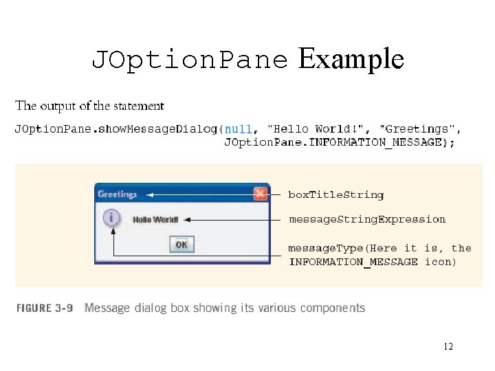 JOption. Pane Example 12 JOption. Pane Example 12