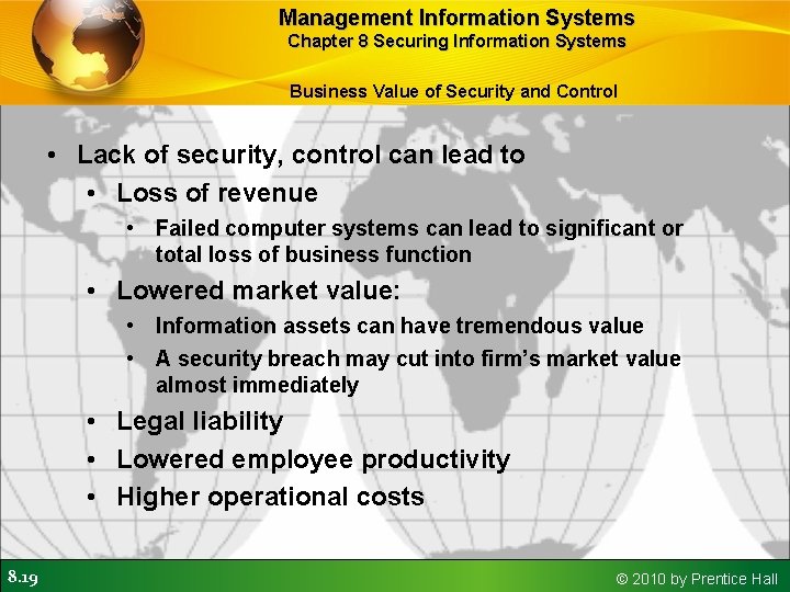 Management Information Systems Chapter 8 Securing Information Systems Business Value of Security and Control