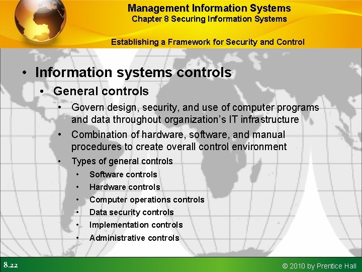 Management Information Systems Chapter 8 Securing Information Systems Establishing a Framework for Security and