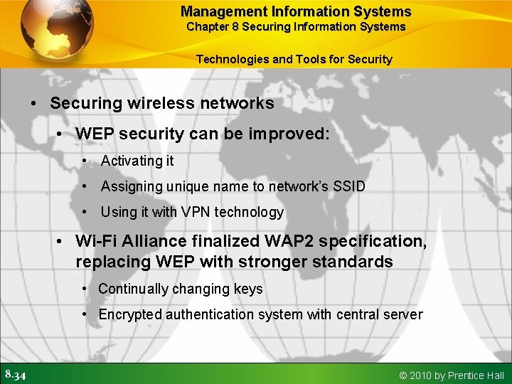 Management Information Systems Chapter 8 Securing Information Systems Technologies and Tools for Security •