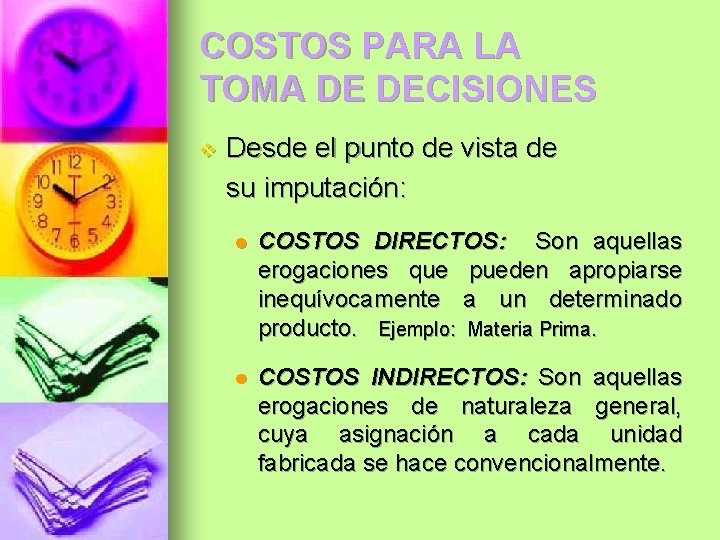 COSTOS PARA LA TOMA DE DECISIONES COSTOS PARA
