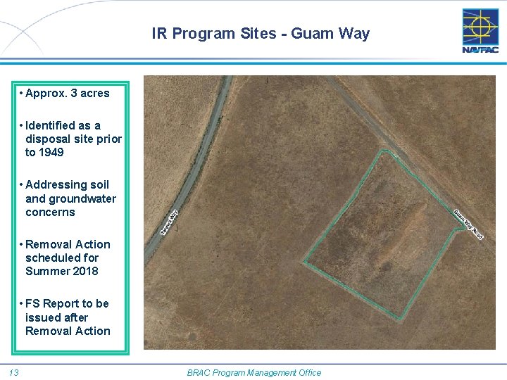 IR Program Sites - Guam Way • Approx. 3 acres • Identified as a
