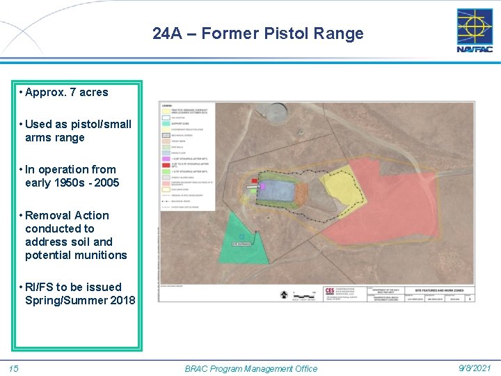 24 A – Former Pistol Range • Approx. 7 acres • Used as pistol/small
