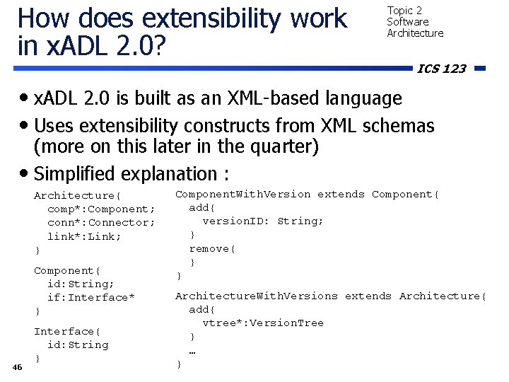 How does extensibility work in x. ADL 2. 0? Topic 2 Software Architecture ICS