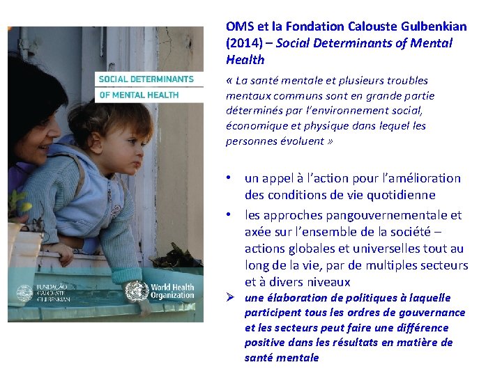 OMS et la Fondation Calouste Gulbenkian (2014) – Social Determinants of Mental Health «