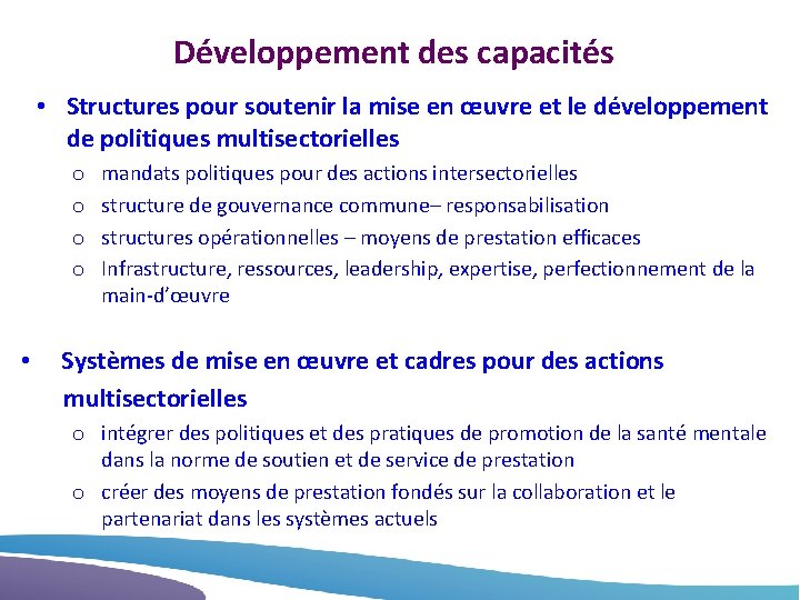 Développement des capacités • Structures pour soutenir la mise en œuvre et le développement