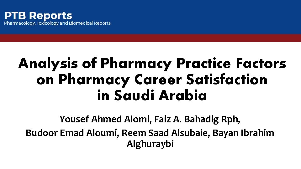 Analysis of Pharmacy Practice Factors on Pharmacy Career Satisfaction in Saudi Arabia Yousef Ahmed