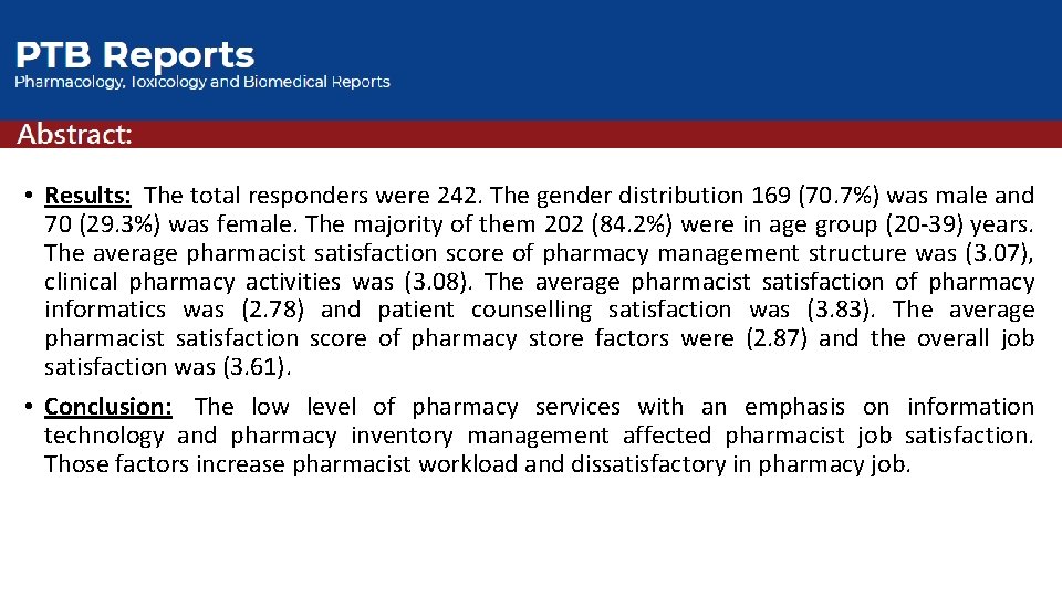  • Results: The total responders were 242. The gender distribution 169 (70. 7%)