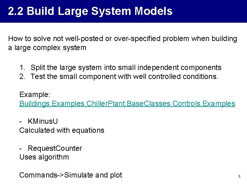 2. 2 Build Large System Models How to solve not well-posted or over-specified problem